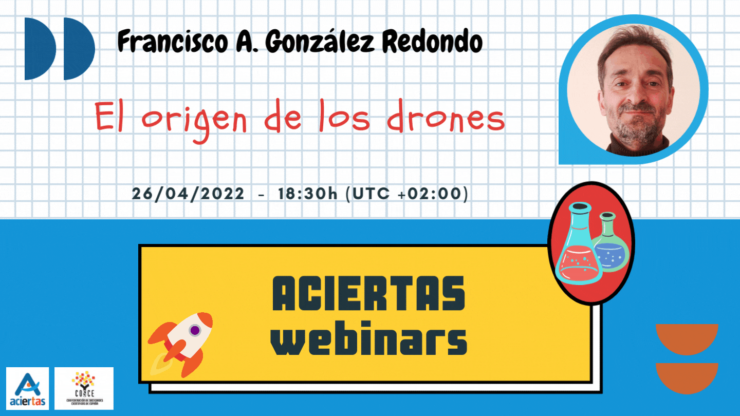 ACIERTAS webinar: «El origen de los drones», con Francisco A. González Redondo