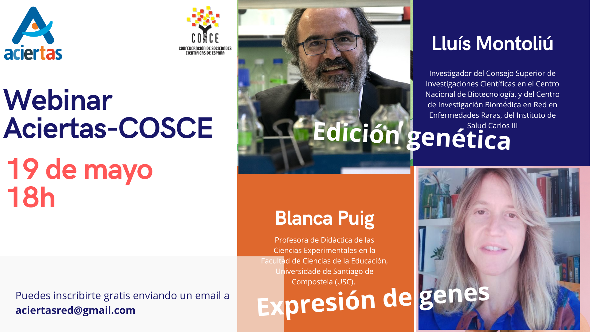Webinar Edición genética y expresión de genes, cómo enseñarlas en clase. Con Lluís Montoliú y Blanca Puig.19 mayo a las 18h